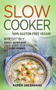 Slow Cooker -100% Gluten-Free Vegan