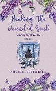 Healing the Wounded Soul