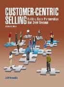 Customer-Centric Selling--2nd ed