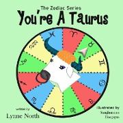 You're a Taurus