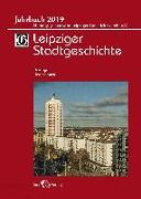 Leipziger Stadtgeschichte Jahrbuch 2019
