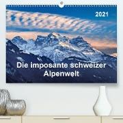 Die imposante schweizer Alpenwelt (Premium, hochwertiger DIN A2 Wandkalender 2021, Kunstdruck in Hochglanz)
