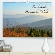 Zauberhafter Bayerischer Wald (Premium, hochwertiger DIN A2 Wandkalender 2021, Kunstdruck in Hochglanz)