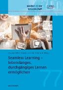 Seamless Learning - lebenslanges, durchgängiges Lernen ermöglichen
