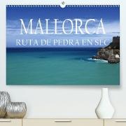 Mallorca- Ruta Pedra en Sec (Premium, hochwertiger DIN A2 Wandkalender 2021, Kunstdruck in Hochglanz)