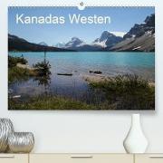 Kanadas Westen 2021 (Premium, hochwertiger DIN A2 Wandkalender 2021, Kunstdruck in Hochglanz)