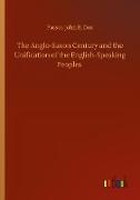 The Anglo-Saxon Century and the Unification of the English-Speaking Peoples