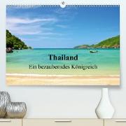 Thailand - Ein bezauberndes Königreich (Premium, hochwertiger DIN A2 Wandkalender 2021, Kunstdruck in Hochglanz)