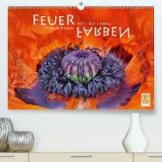 FEUERFARBEN Rot ~ Red ~ Rouge (Premium, hochwertiger DIN A2 Wandkalender 2021, Kunstdruck in Hochglanz)