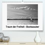 Traum der Freiheit - Bootszauber (Premium, hochwertiger DIN A2 Wandkalender 2021, Kunstdruck in Hochglanz)