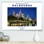 Metropolen der Welt - Melbourne (Premium, hochwertiger DIN A2 Wandkalender 2021, Kunstdruck in Hochglanz)