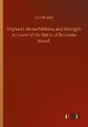 Orphan's Home Mittens, and George's Account of the Battle of Roanoke Island