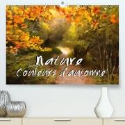 Nature couleurs d'automne (Premium, hochwertiger DIN A2 Wandkalender 2021, Kunstdruck in Hochglanz)