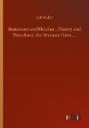 Beaumont and Fletcher , Thierry and Theodoret, the Woman-Hater, ¿