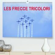 Les Frecce Tricolori (Premium, hochwertiger DIN A2 Wandkalender 2021, Kunstdruck in Hochglanz)