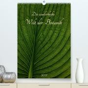 Die zauberhafte Welt der Botanik (Premium, hochwertiger DIN A2 Wandkalender 2021, Kunstdruck in Hochglanz)