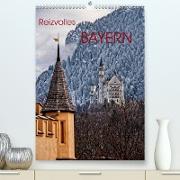 Reizvolles Bayern (Premium, hochwertiger DIN A2 Wandkalender 2021, Kunstdruck in Hochglanz)