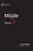 Mu¿jde Nedir? (What Is the Gospel?) (Turkish)