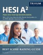 HESI A2 Practice Test Questions Book 2020-2021