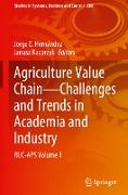 Agriculture Value Chain - Challenges and Trends in Academia and Industry