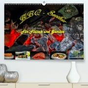 BBQ - Smoker Für Fleisch und Gemüse (Premium, hochwertiger DIN A2 Wandkalender 2021, Kunstdruck in Hochglanz)