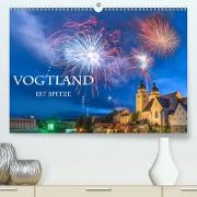 Vogtland ist Spitze (Premium, hochwertiger DIN A2 Wandkalender 2021, Kunstdruck in Hochglanz)