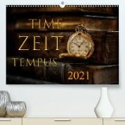 Time - Zeit - Tempus (Premium, hochwertiger DIN A2 Wandkalender 2021, Kunstdruck in Hochglanz)
