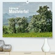 Frühling im Mostviertel (Premium, hochwertiger DIN A2 Wandkalender 2021, Kunstdruck in Hochglanz)