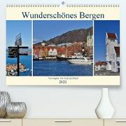 Wunderschönes Bergen. Norwegens Tor zum Fjordland (Premium, hochwertiger DIN A2 Wandkalender 2021, Kunstdruck in Hochglanz)
