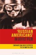 Russian Americans' in Soviet Film