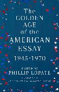 The Golden Age of the American Essay
