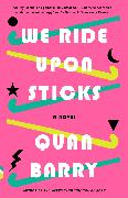 We Ride Upon Sticks