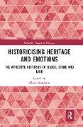 Historicising Heritage and Emotions