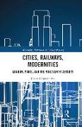 Cities, Railways, Modernities