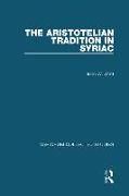 The Aristotelian Tradition in Syriac