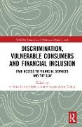 Discrimination, Vulnerable Consumers and Financial Inclusion