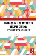 Philosophical Issues in Indian Cinema