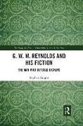G. W. M. Reynolds and His Fiction