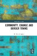 Community, Change and Border Towns