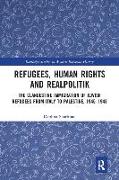 Refugees, Human Rights and Realpolitik