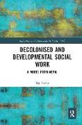 Decolonised and Developmental Social Work