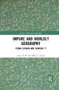 Impure and Worldly Geography