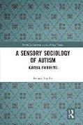 A Sensory Sociology of Autism