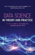 Data Science in Theory and Practice