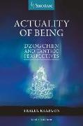 Actuality of Being: Dzogchen and Tantric Perspectives