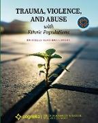 Trauma, Violence, and Abuse with Ethnic Populations