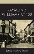 RAYMOND WILLIAMS AT 100