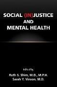 Social (In)Justice and Mental Health