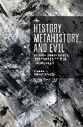 History, Metahistory, and Evil