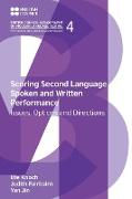 Scoring Second Language Spoken and Written Performance